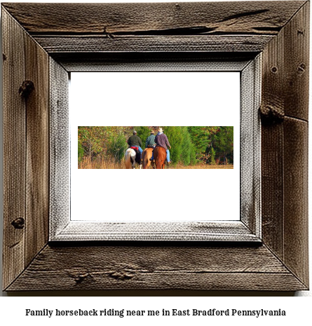 family horseback riding near me in East Bradford, Pennsylvania